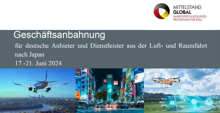 Geschäftsanbahnung für deutsche Anbieter und Dienstleister aus der Luftfahrt im Rahmen des Markterschließungsprogramms des BMWK